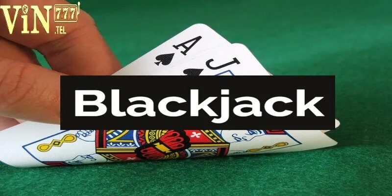 Chơi Blackjack VIN777 - Sòng Bạc Trực Tuyến Hấp Dẫn 1 Giới thiệu về cách thức tham gia chơi blackjack VIN777