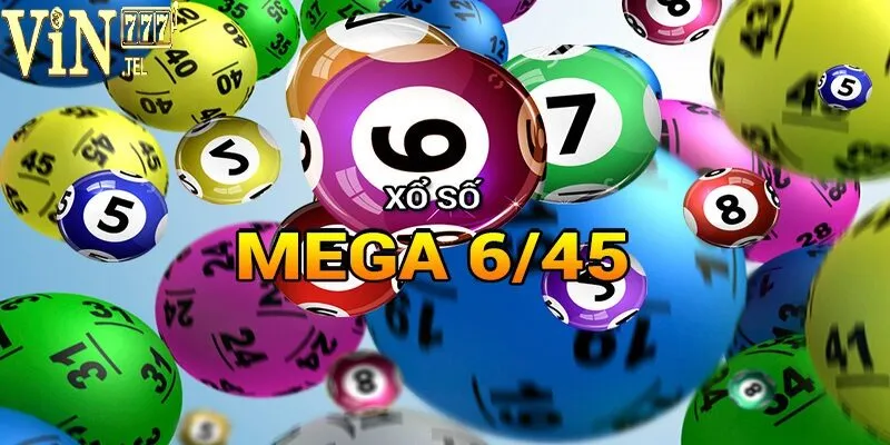 Tham Gia Mega 6/45 VIN777 và Trúng Giải Khủng Ngay Bây Giờ 2 Thông tin về loại hình xổ số Mega 6/45 VIN777