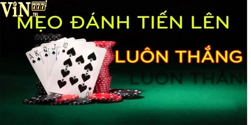 Tiến Lên Miền Nam trên VIN777- Cơ Hội Thử Thách Mỗi Ngày 4 Những lý do để chơi Tiến lên miền nam