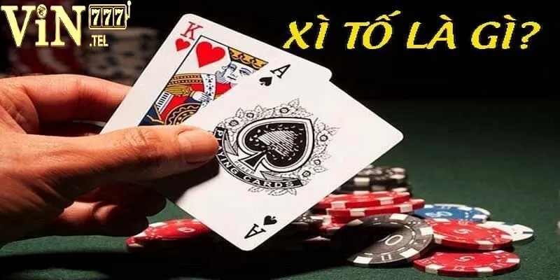 Xì Tố VIN777 - Game Bài Đổi Thưởng Đỉnh Cao 2 Sơ lược thông tin về game bài Xì Tố VIN777